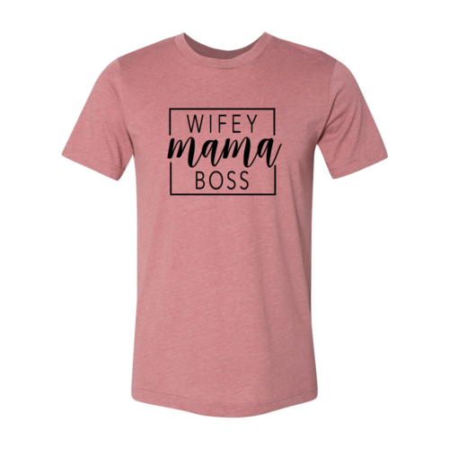 Wifey Mama Boss Graphic Tee