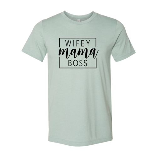 Wifey Mama Boss Graphic Tee