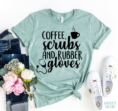 Coffee, Scrubs & Rubber Gloves Graphic Tee