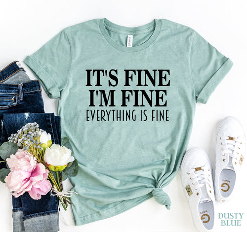 It’s Fine, I'm Fine Graphic Tee