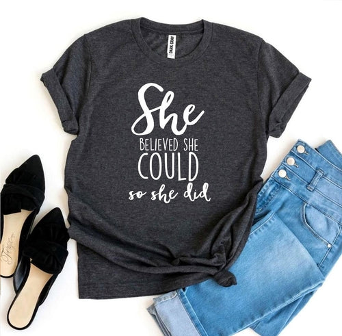 She Believed She Could So She Did Graphic Tee