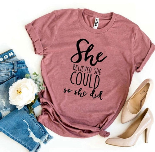 She Believed She Could So She Did Graphic Tee
