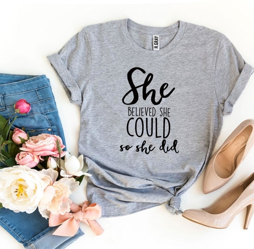She Believed She Could So She Did Graphic Tee
