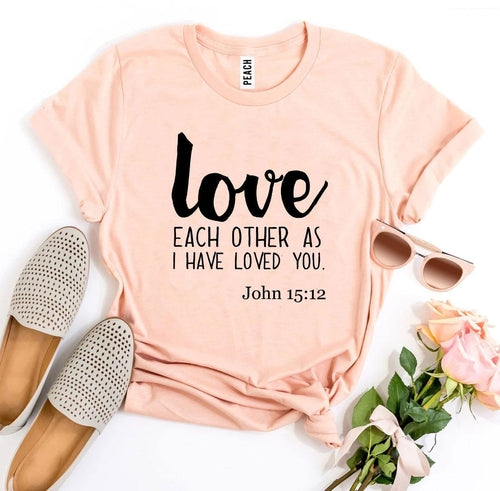 Love Each Other As I Have Loved You Graphic Tee