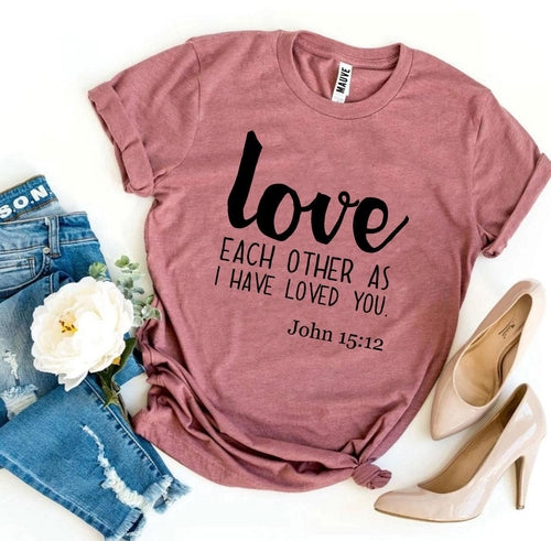 Love Each Other As I Have Loved You Graphic Tee