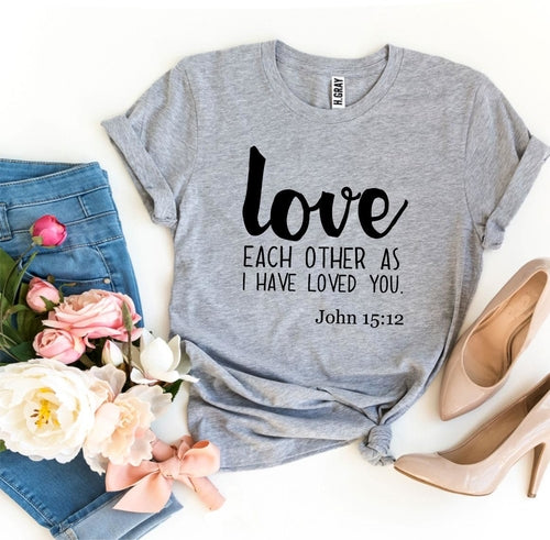 Love Each Other As I Have Loved You Graphic Tee